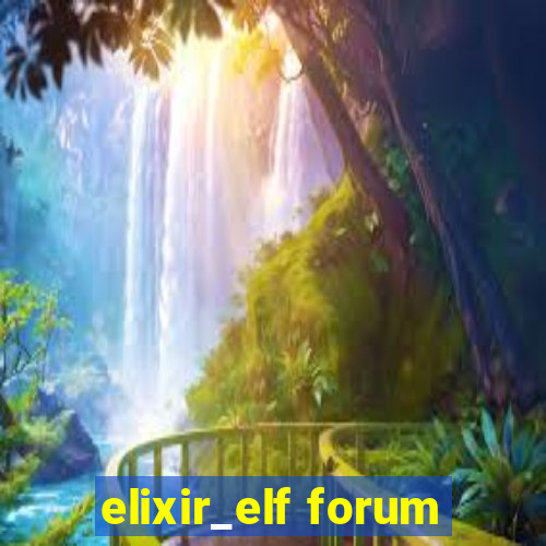 elixir_elf forum